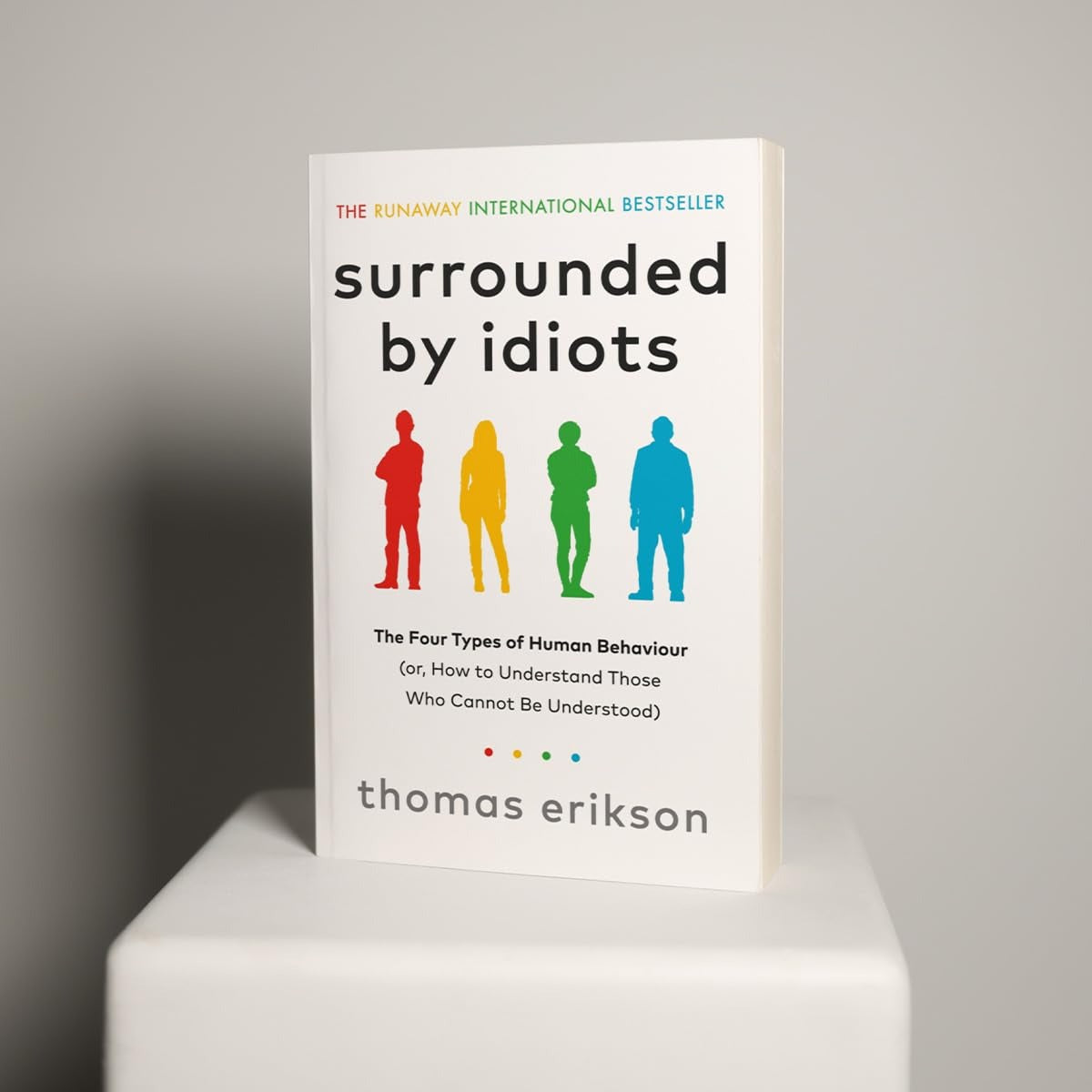 Surrounded By Idiots