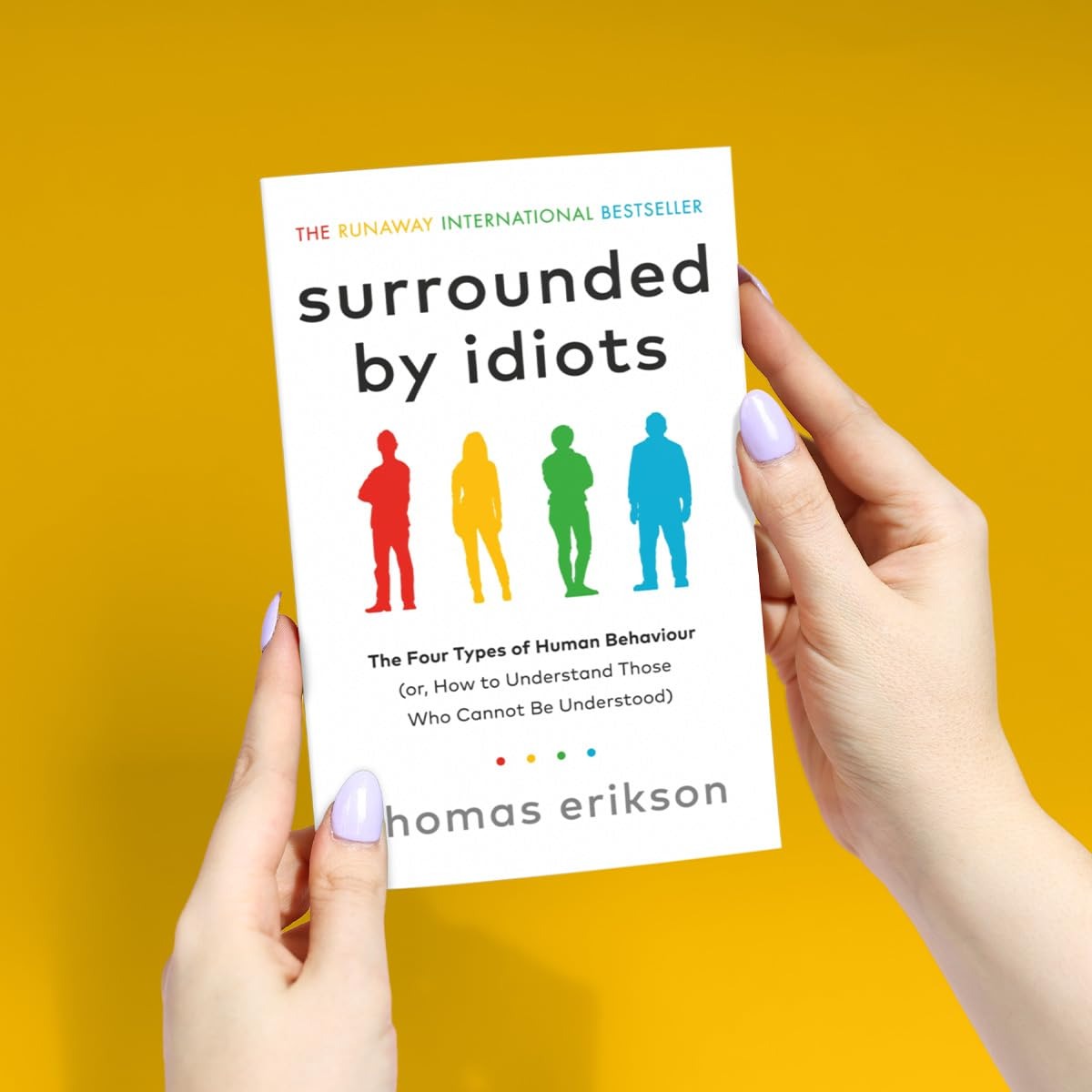 Surrounded By Idiots