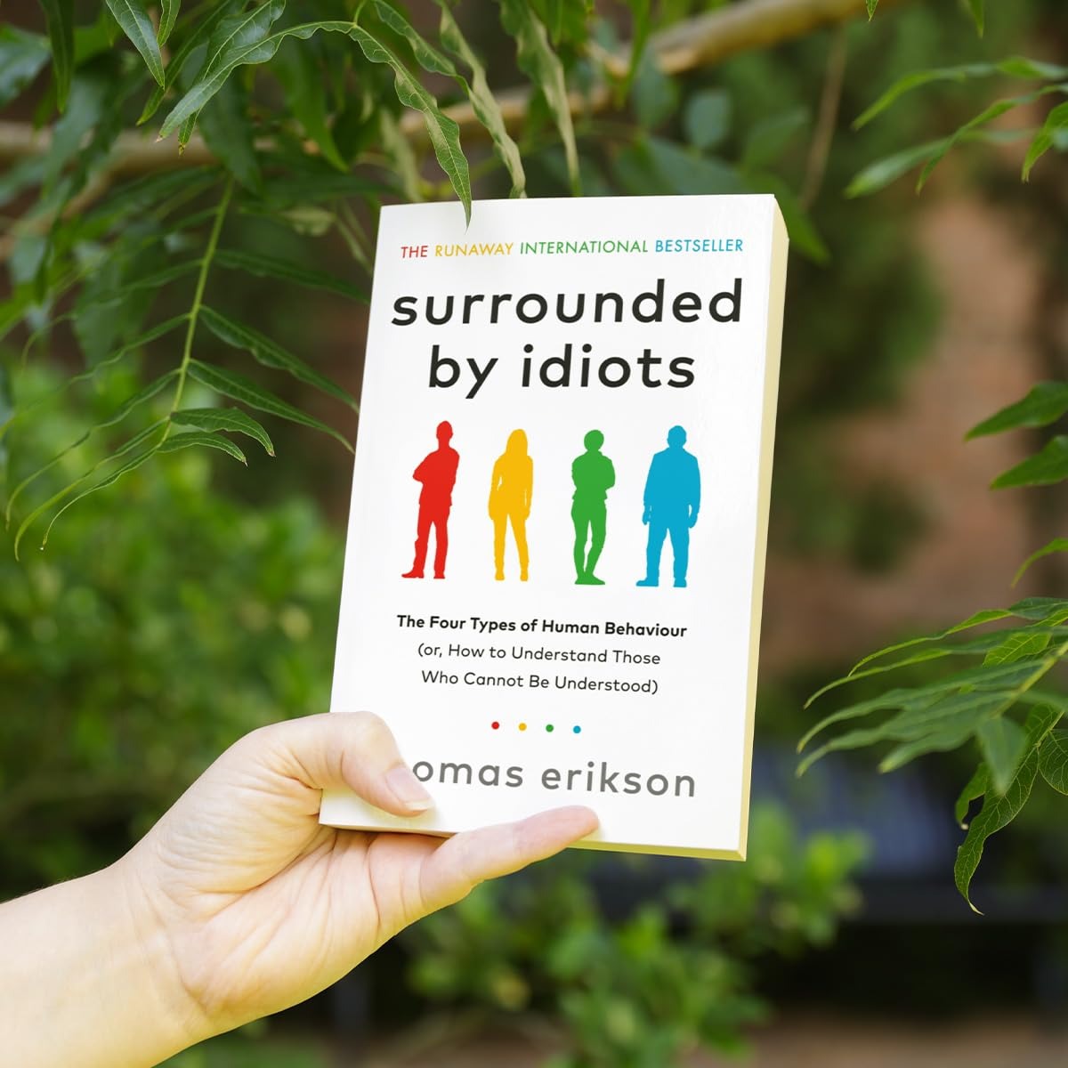 Surrounded By Idiots